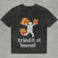 TRIED IT AT HOME — Oversized Tee