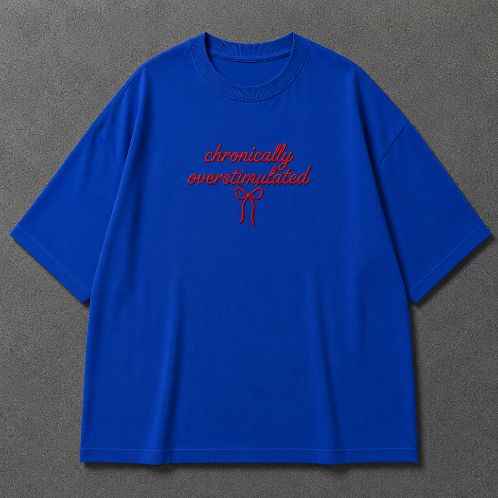 CHRONICALLY OVERSTIMULATED embroidered tee