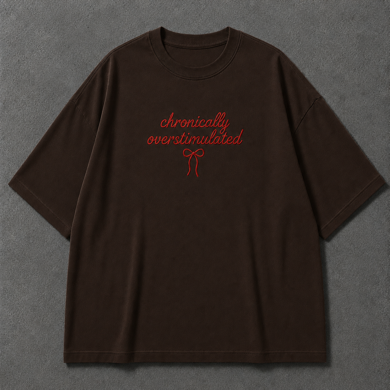 CHRONICALLY OVERSTIMULATED embroidered tee