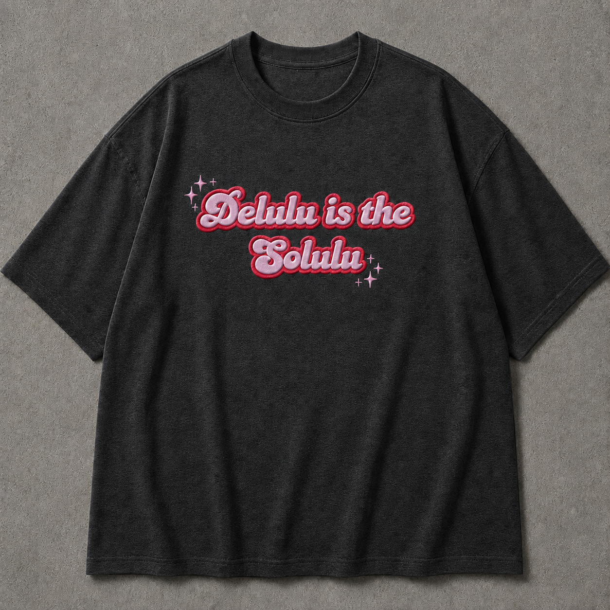 DELULU IS THE SOLULU  embroidered tee